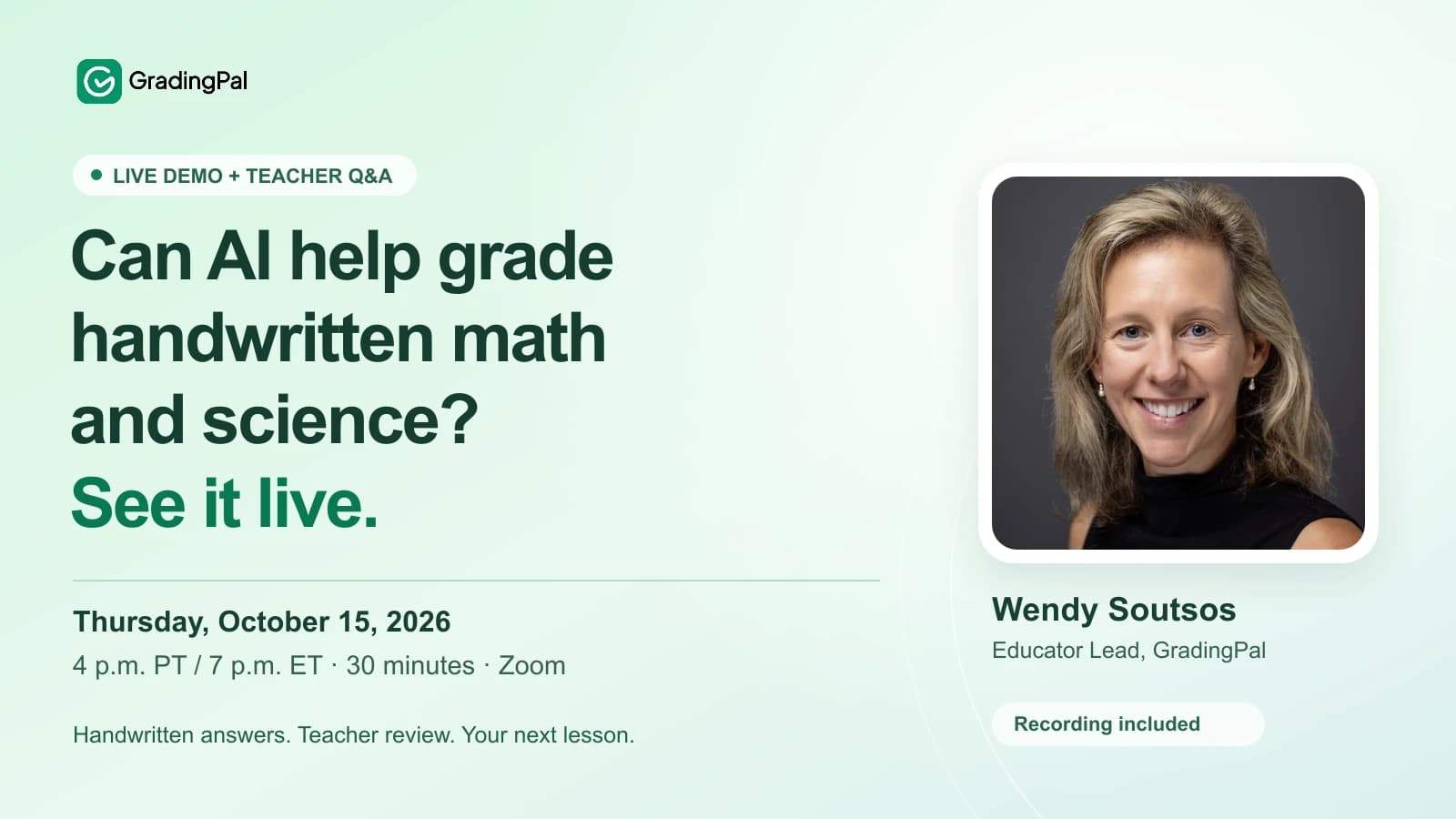 Can AI help grade handwritten math and science? See it live with Wendy Soutsos, Thursday, October 15, 2026 at 4 p.m. PT / 7 p.m. ET. 30 minutes on Zoom; recording included.